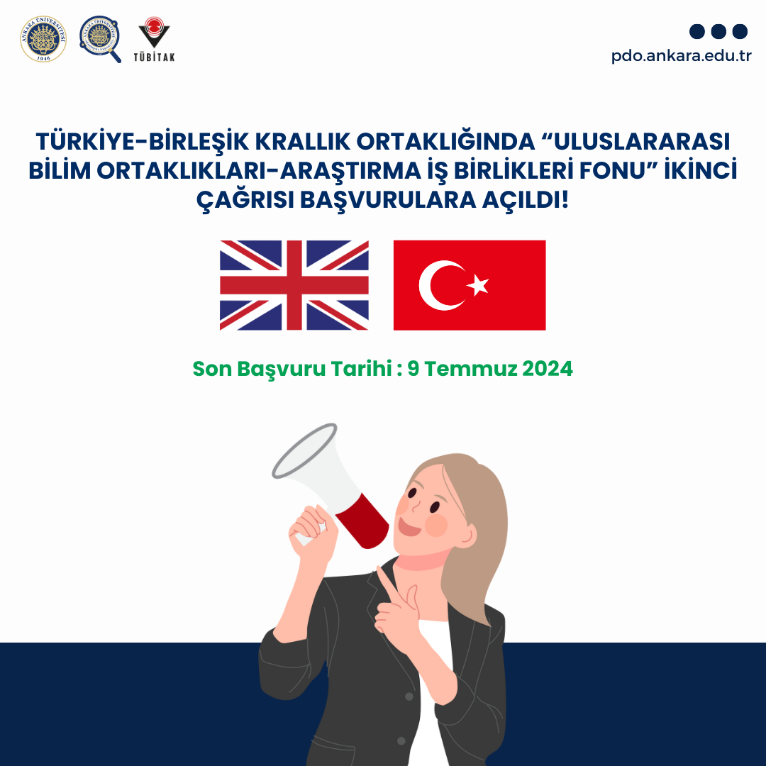 Türkiye-Birleşik Krallık Ortaklığında “Uluslararası Bilim Ortaklıkları-Araştırma İş birlikleri Fonu” İkinci Çağrısı Başvurulara Açıldı!
