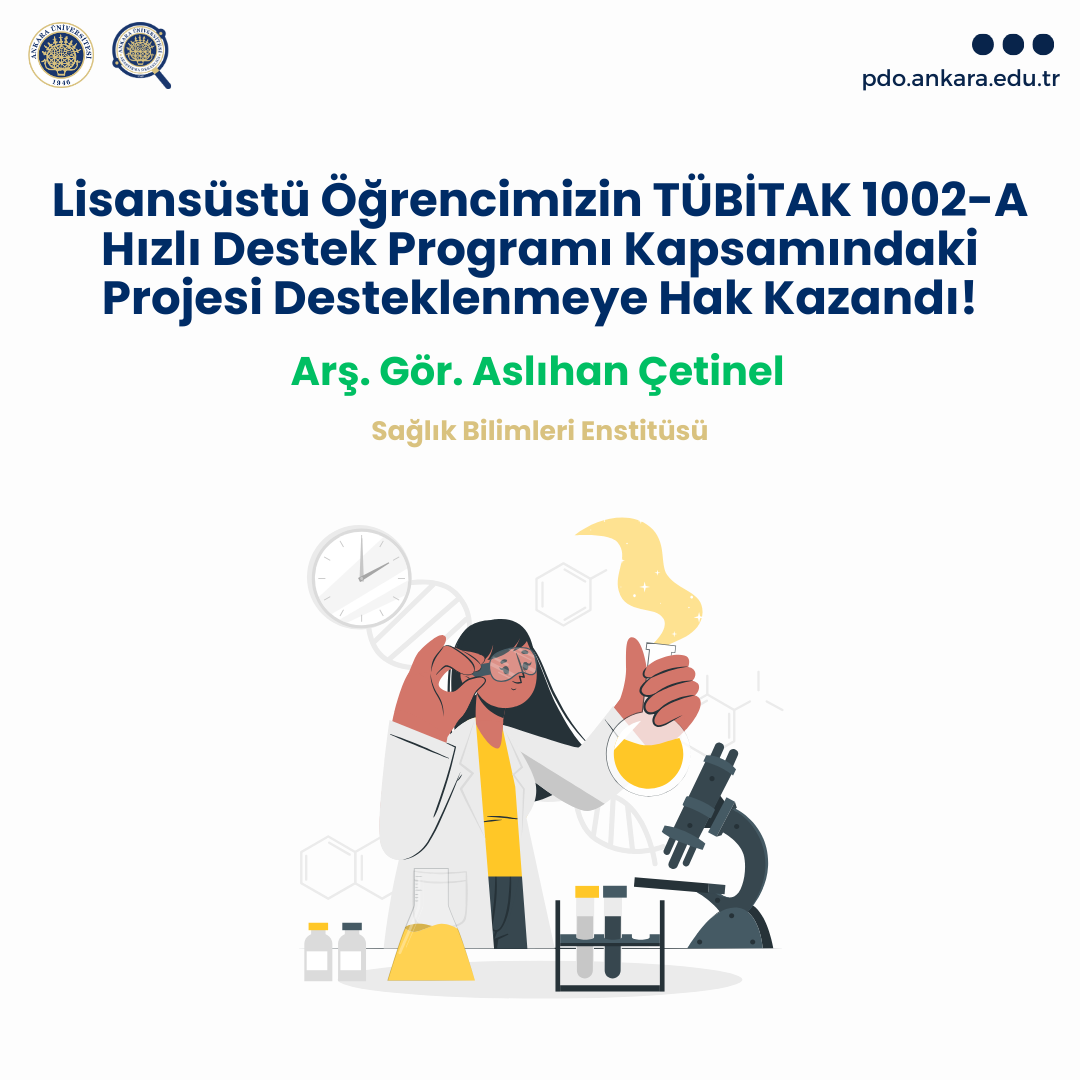 Lisansüstü Öğrencimizin TÜBİTAK 1002-A Hızlı Destek Programı Kapsamındaki Projesi Desteklenmeye Hak Kazandı!