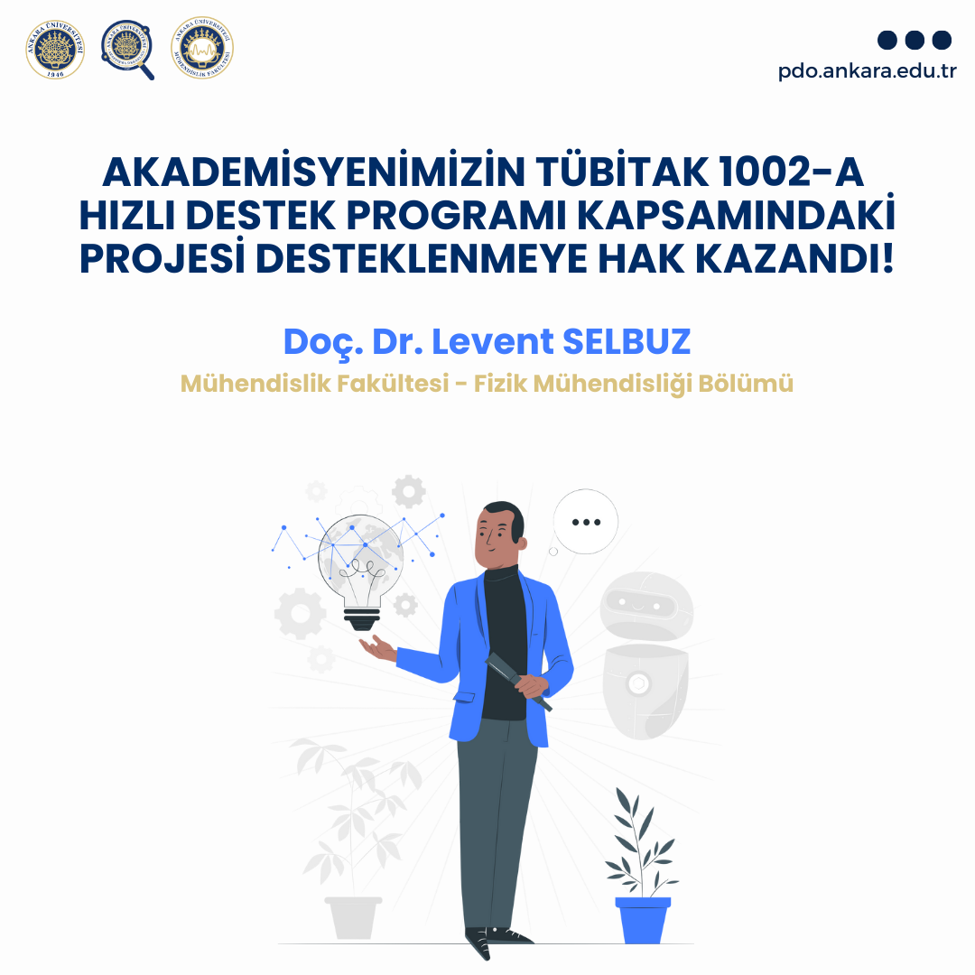 AKADEMİSYENİMİZİN TÜBİTAK 1002-A  HIZLI DESTEK PROGRAMI KAPSAMINDAKİ PROJESİ DESTEKLENMEYE HAK KAZANDI!