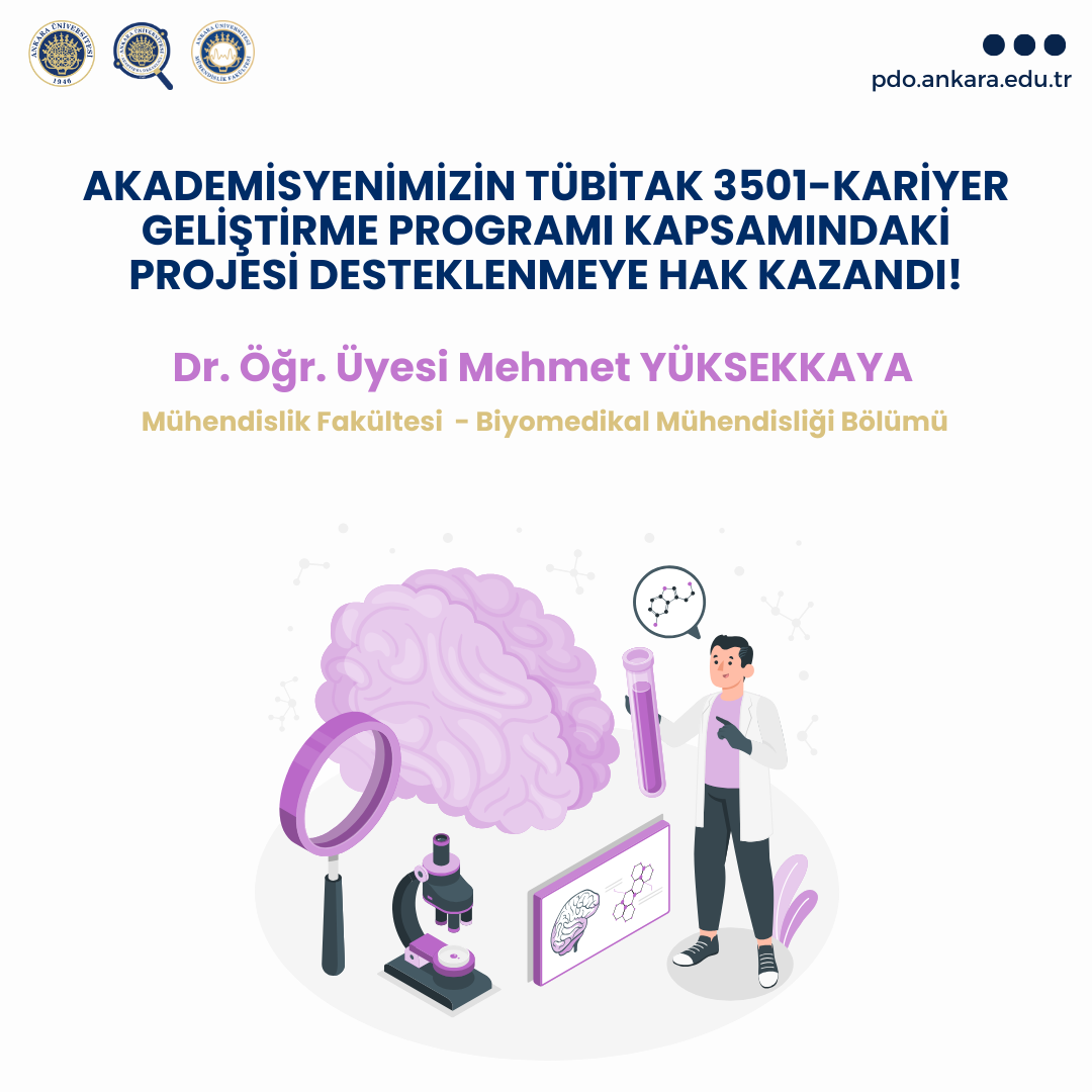 Akademisyenimizin TÜBİTAK 3501-Kariyer Geliştirme Programı Kapsamındaki Projesi Desteklenmeye Hak Kazandı!