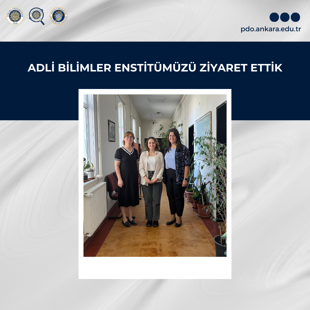 Adli Bilimler Enstitümüzü Ziyaret Ettik