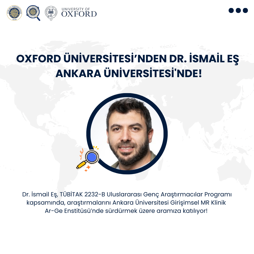 Oxford Üniversitesi’nden Dr. İsmail Eş Ankara Üniversitesi'nde!