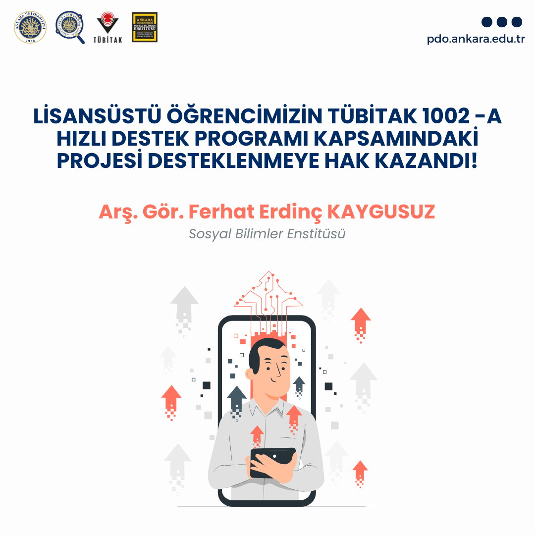 Lisansüstü Öğrencimizin TÜBİTAK 1002-A Hızlı Destek Programı Kapsamındaki Projesi Desteklenmeye Hak Kazandı!