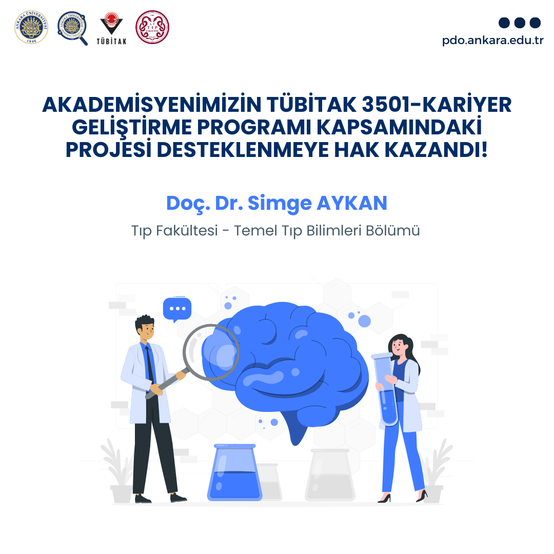 Akademisyenimizin TÜBİTAK 3501-Kariyer Geliştirme Programı Kapsamındaki Projesi Desteklenmeye Hak Kazandı!