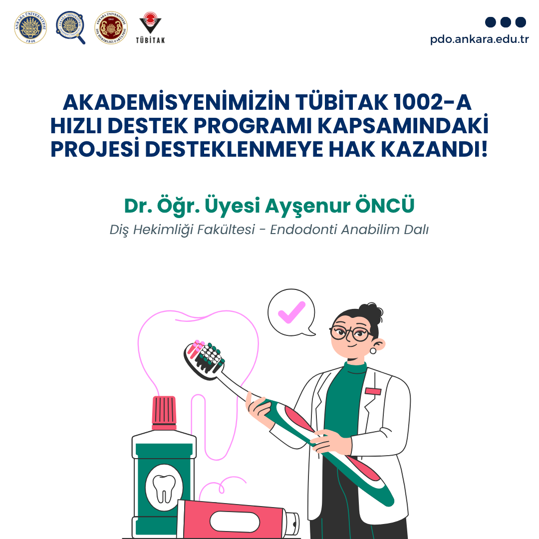 Diş Hekimliği Fakültesi Akademisyenlerinden Dr. Öğr. Üyesi Ayşenur ÖNCÜ'nün TÜBİTAK 1002-A Hızlı Destek Programı Kapsamındaki Projesi Desteklenmeye Hak Kazandı!