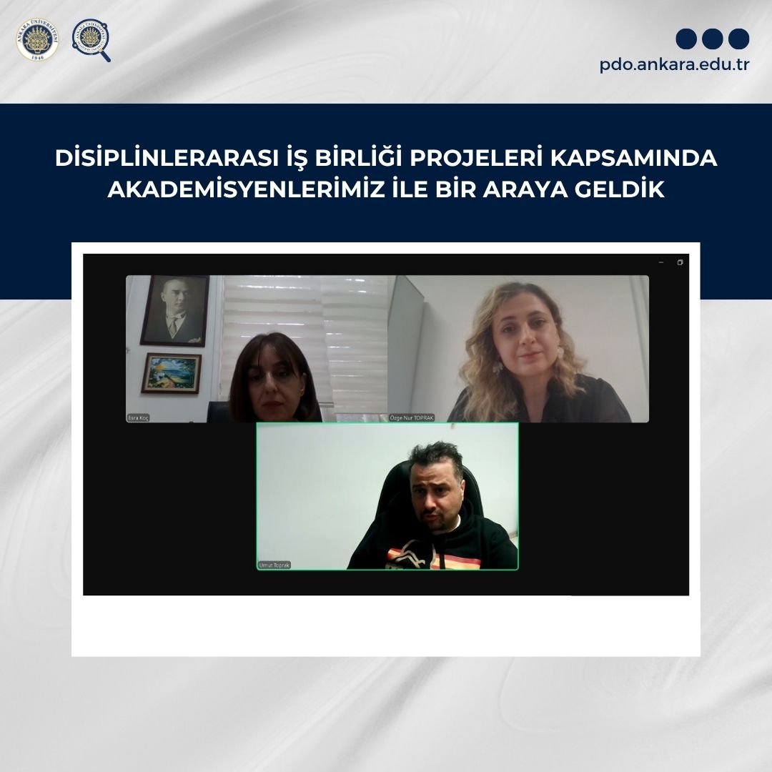 Disiplinlerarası İş Birliği Projeleri Kapsamında Akademisyenlerimiz İle Bir Araya Geldik