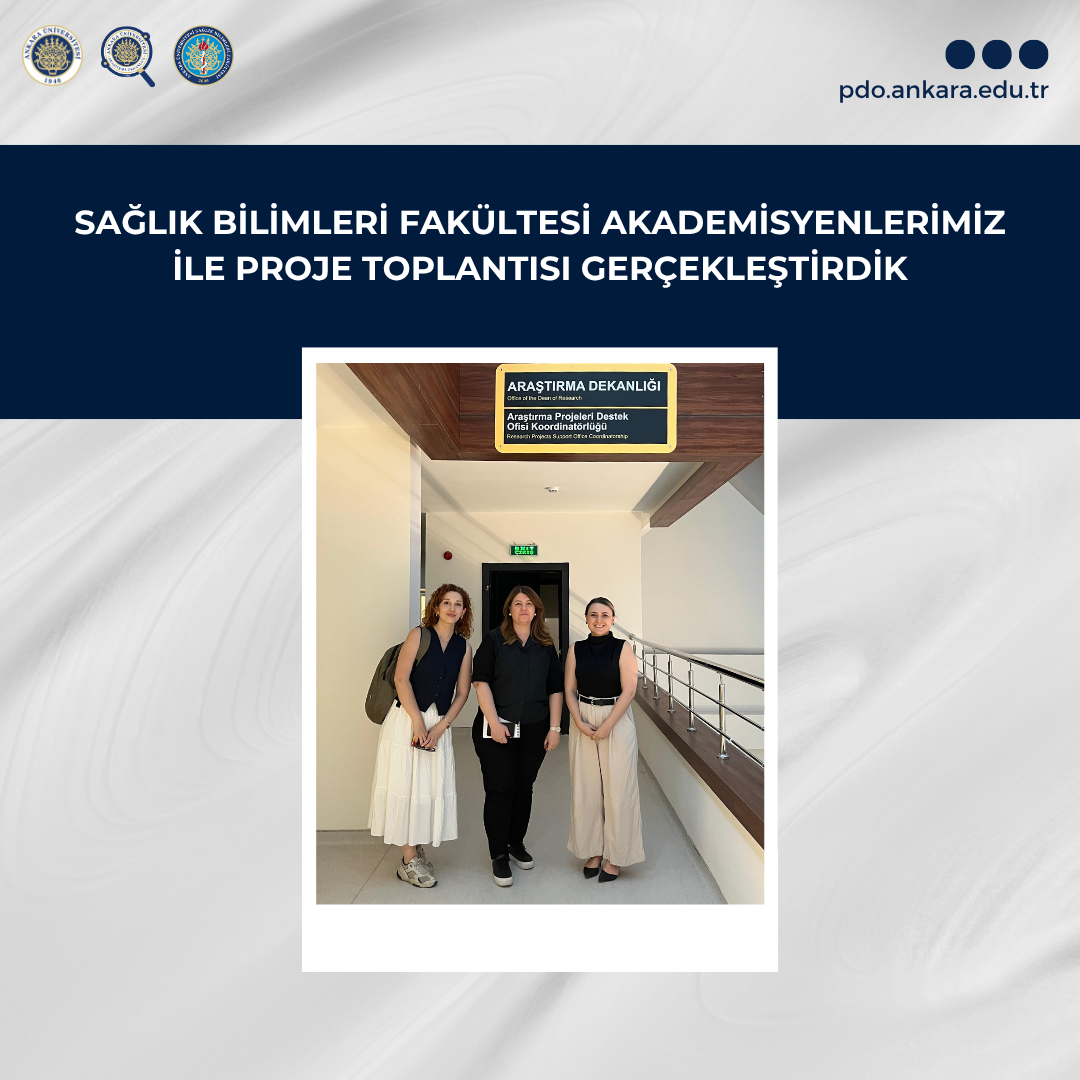 Sağlık Bilimleri Fakültesi Akademisyenlerimiz ile Proje Toplantısı Gerçekleştirdik