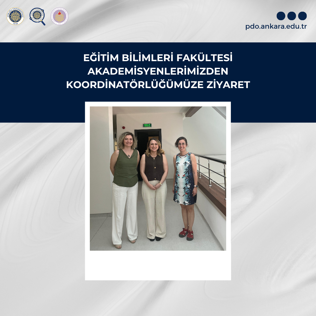 Eğitim Bilimleri Fakültesi Akademisyenlerimizden Koordinatörlüğümüze Ziyaret