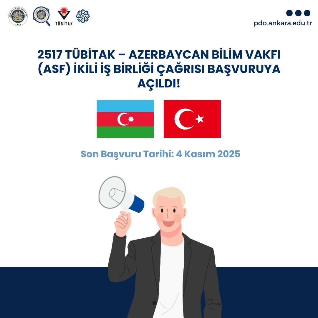 2517 TÜBİTAK – ASF (Azerbaycan Bilim Vakfı) İkili İş Birliği Çağrısı Açıldı!