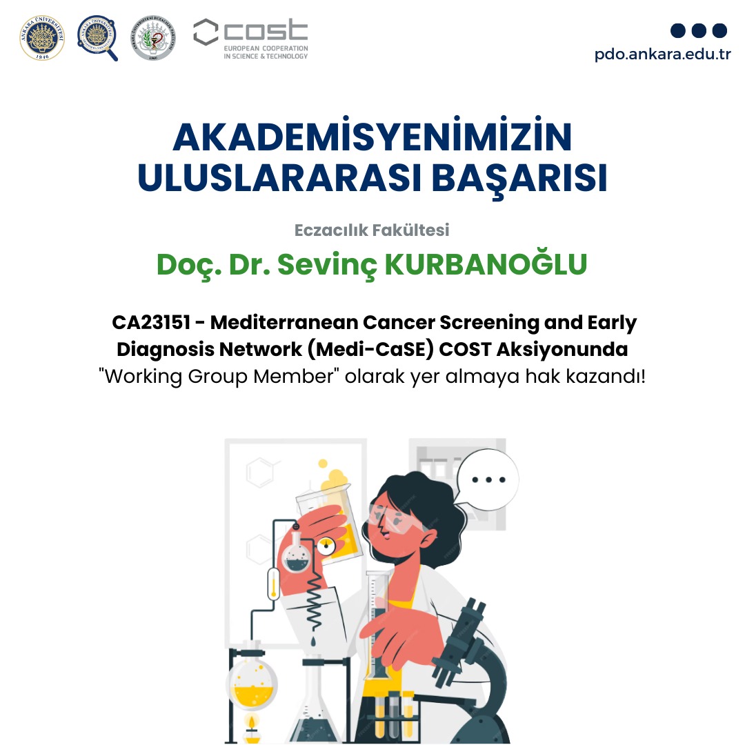 🏆 Eczacılık Fakültesi akademisyenimiz Doç. Dr. Sevinç KURBANOĞLU, CA23151 - Mediterranean Cancer Screening and Early Diagnosis Network (Medi-CaSE) başlıklı COST Aksiyonunda “Working Group Member” olarak yer almaya hak kazandı