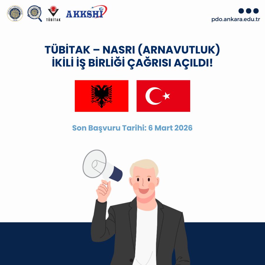 TÜBİTAK – NASRI (ARNAVUTLUK) İKİLİ İŞ BİRLİĞİ ÇAĞRISI AÇILDI!