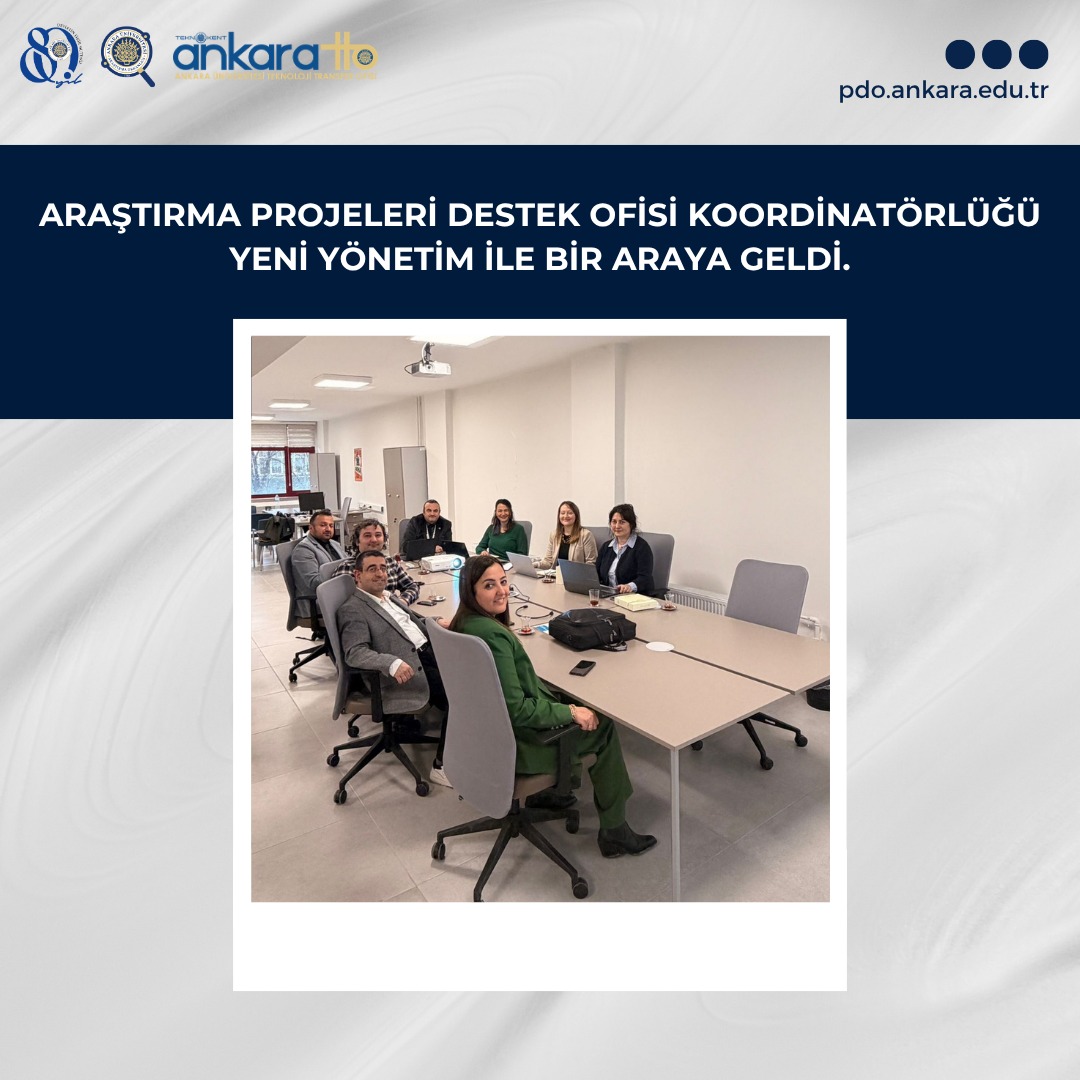 ARAŞTIRMA PROJELERİ DESTEK OFİSİ KOORDİNATÖRLÜĞÜ YENİ YÖNETİM İLE BİR ARAYA GELDİ