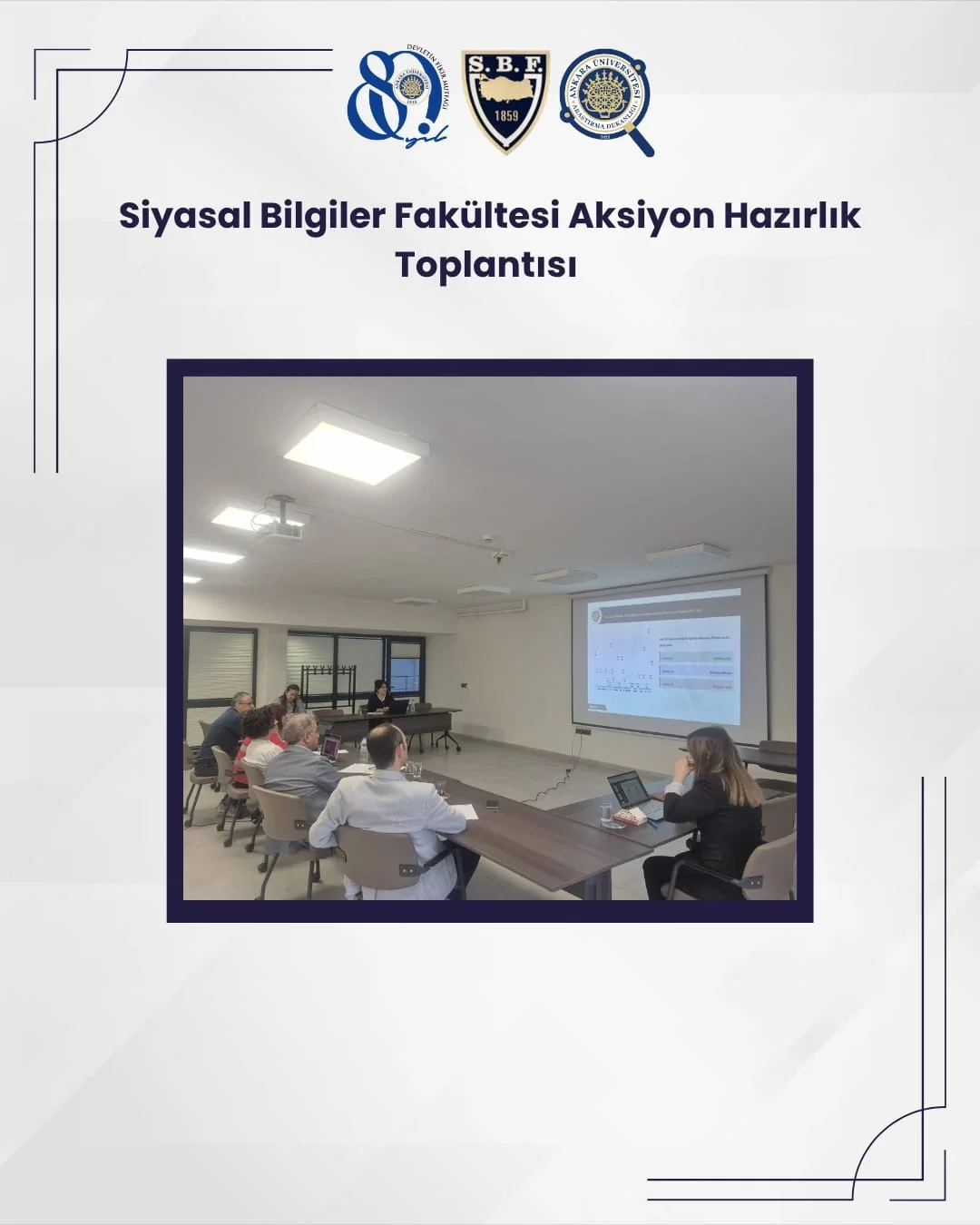 SİYASAL BİLGİLER FAKÜLTESİ İLE AKSİYON HAZIRLIK TOPLANTISI GERÇEKLEŞTİRİLDİ